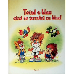 Totul e bine cand se...