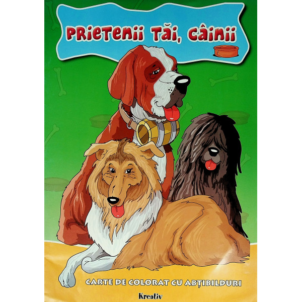 Prietenii tai, cainii. Carte de colorat cu abtibilduri