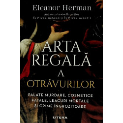 Arta regala a otravurilor....