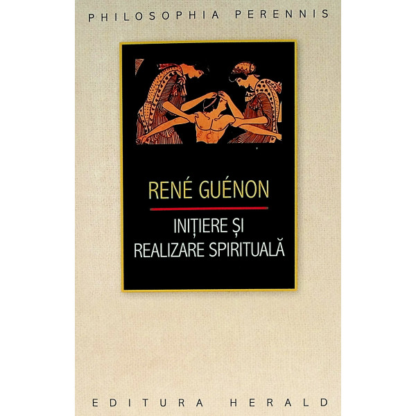 Initiere si realizare spirituala