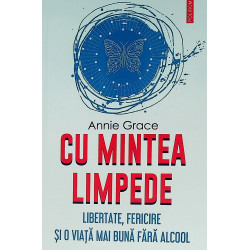 Cu mintea limpede....