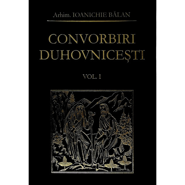 Convorbiri duhovnicesti, vol. I