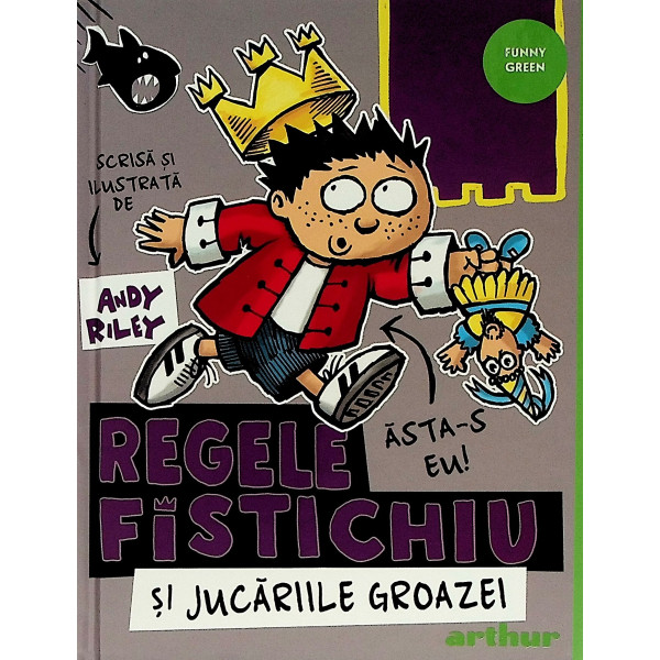 Regele fistichiu si jucariile groazei