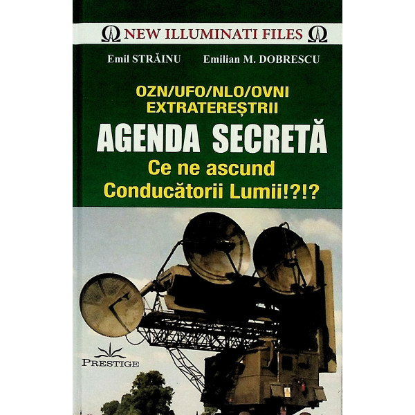 Agenda secreta. Ce ne ascund Conducatorii Lumii?!?