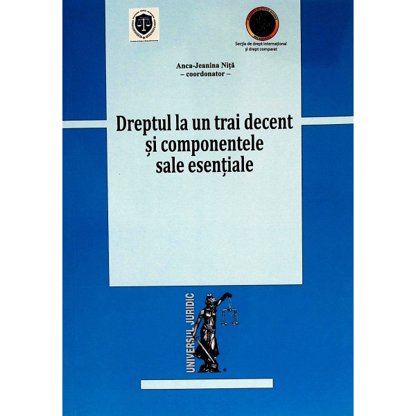 Dreptul la un trai decent si componentele sale esentiale