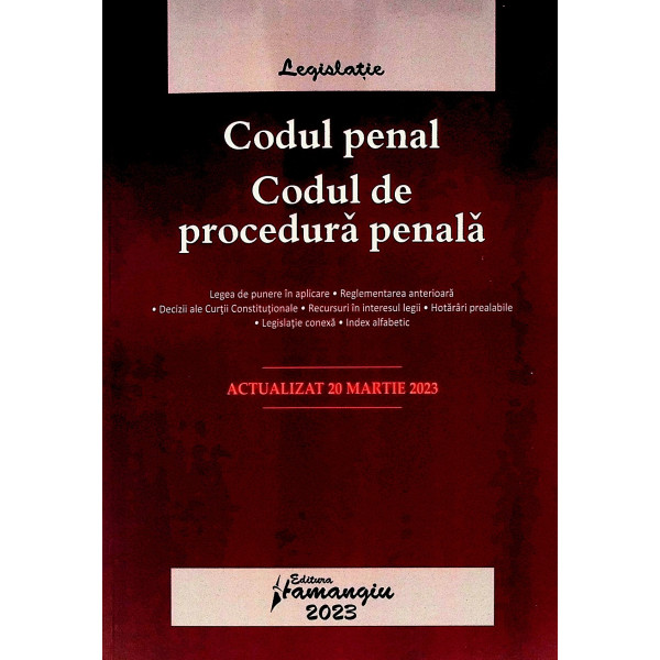 Codul penal. Codul de procedura penala