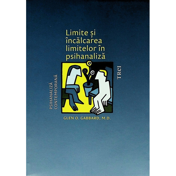 Limite si incalcarea limitelor in psihanaliza