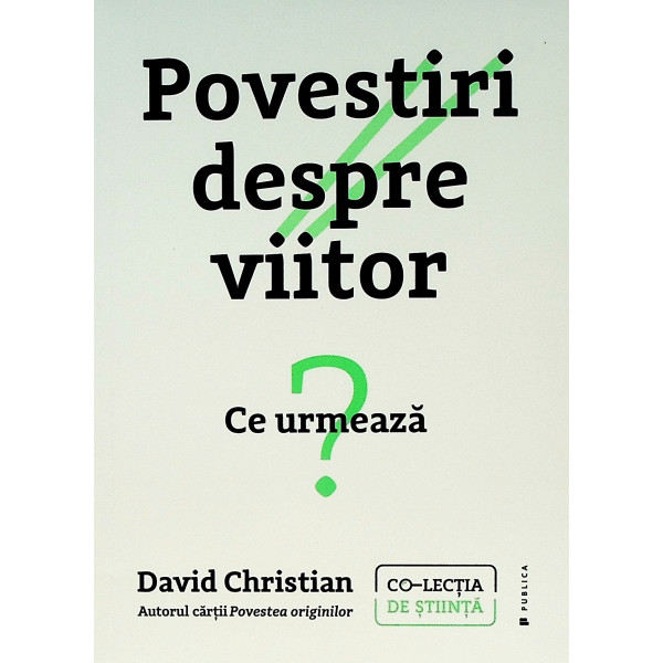 Povestiri despre viitor. Ce urmeaza?