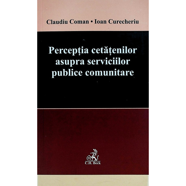 Perceptia cetatenilor asupra serviciilor publice comunitare
