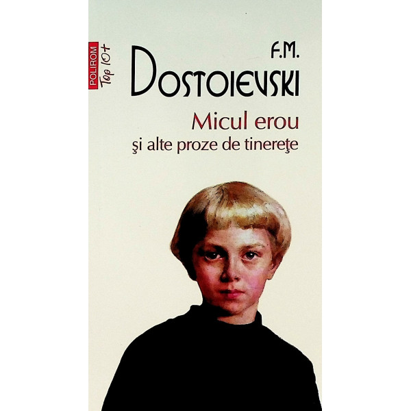 Micul erou si alte proze din tinerete