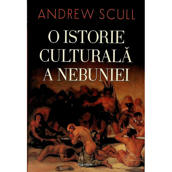 O istorie culturala a nebuniei
