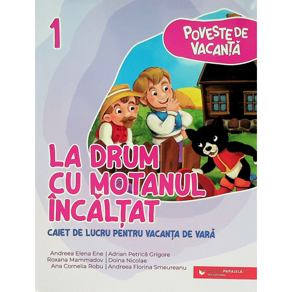 La drum cu Motanul incaltat. Caiet de lucru pentru vacanta de vara, clasa I. Poveste de vacanta