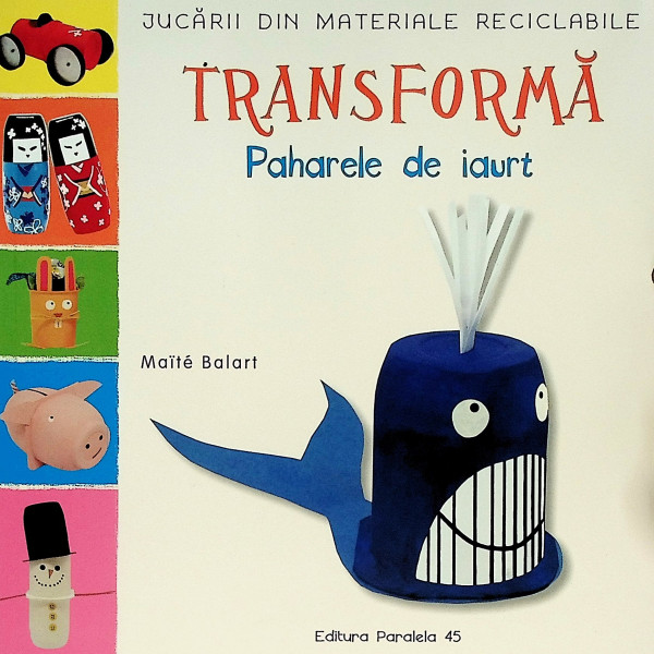 Transforma - Paharele de iaurt