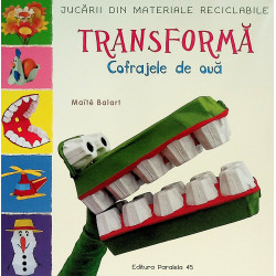 Transforma - Cofrajele de oua