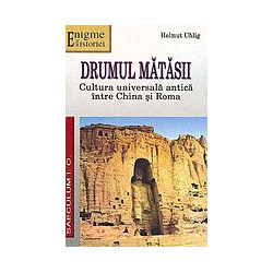 Drumul matasii: cultura...