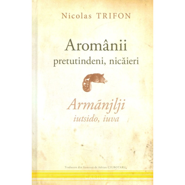 Aromanii pretutindeni, nicaieri