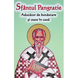Sfantul Pangratie. Aducator...