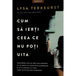 Cum sa ierti ceea ce nu...