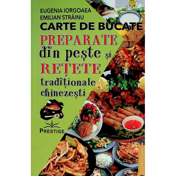 Preparate din peste si retete tradionale chinezesti. Carte de bucate