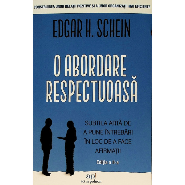 O abordare respectuoasa. Subtila arta de a pune intrebari in loc de a face afirmatii