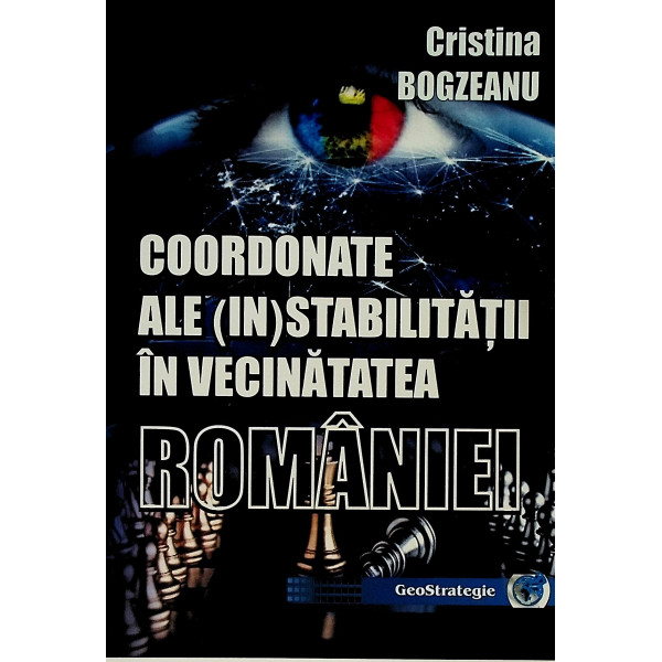 Coordonate ale (in)stabilitatii in vecinatatea Romaniei