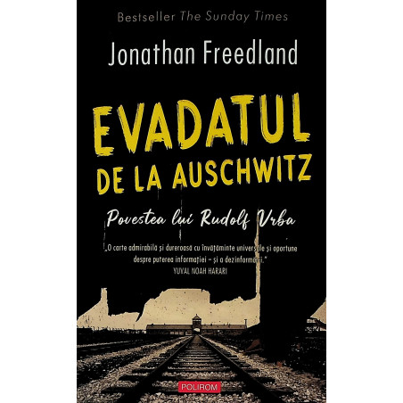Evadatul de la Auschwitz....