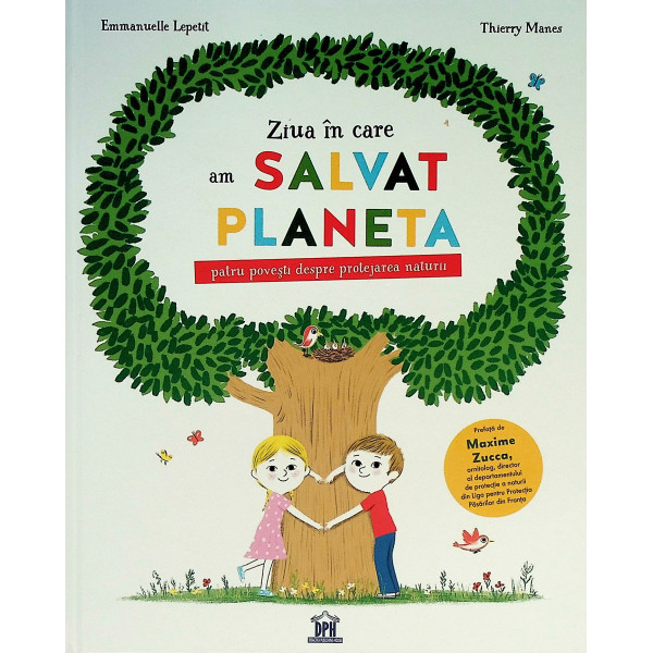 Ziua in care am salvat planeta. Patru povesti despre protejarea naturii