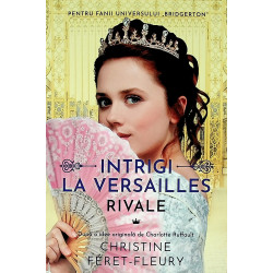 Intrigi la Versailles, vol....