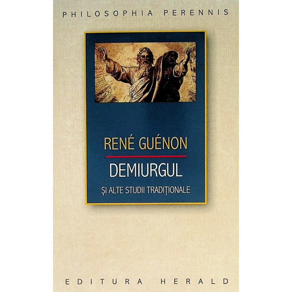 Demiurgul si alte studii traditionale