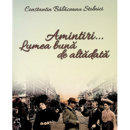 Amintiri... Lumea buna de...