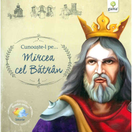 Cunoaste-l pe... Mircea cel...