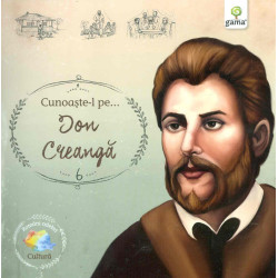 Cunoaste-l pe... Ion Creanga