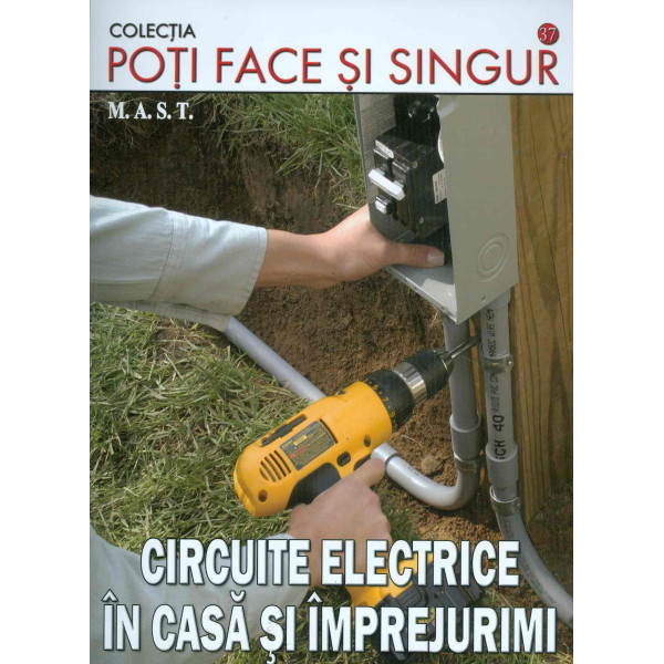 Circuite electrice in casa si imprejurimi
