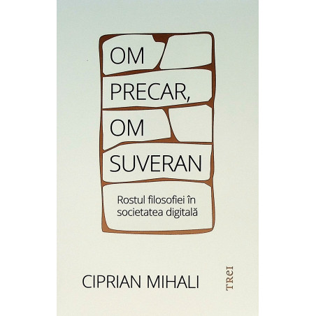 Om precar, om suveran....