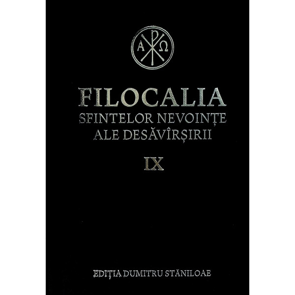 Filocalia Sfintelor nevointe ale desavirsirii, vol. IX