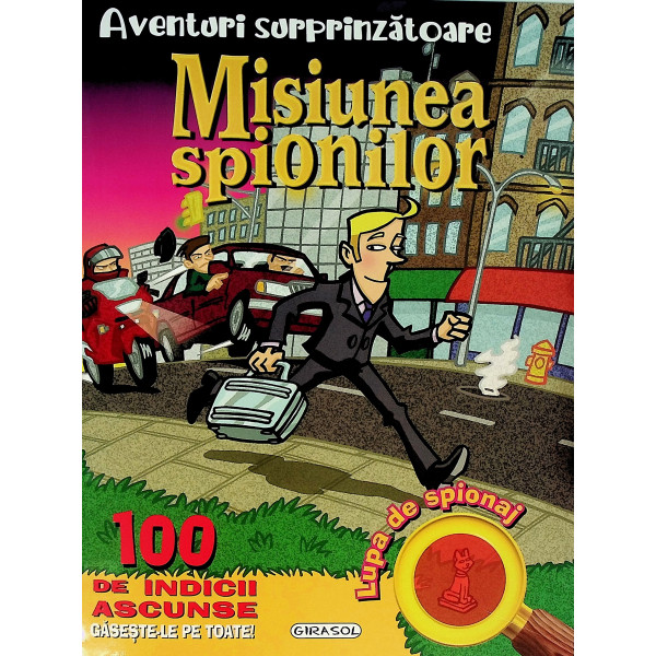 Aventuri surprinzatoare - Misiunea spionilor (contine lupa magica)