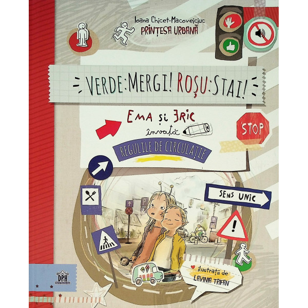 Verde: Mergi! Rosu: Stai! Ema si Eric invata regulile de circulatie