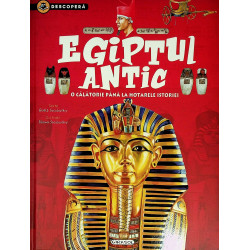 Egiptul antic. O calatorie...