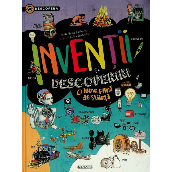 Inventii si descoperiri. O lume plina de stiinta
