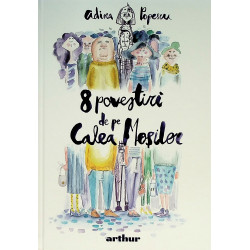 8 povestiri de pe Calea...
