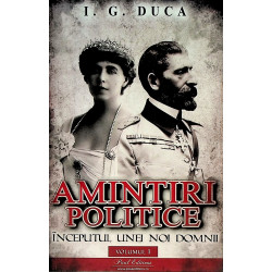 Amintiri politice, vol. I -...