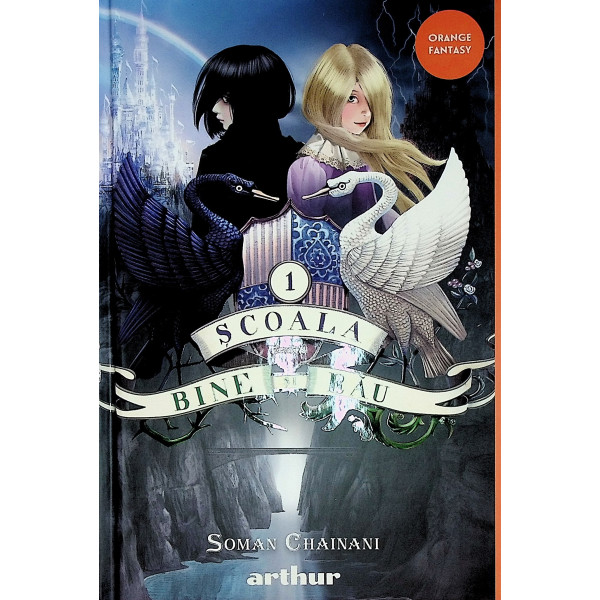 Scoala pentru bine si rau, vol. I