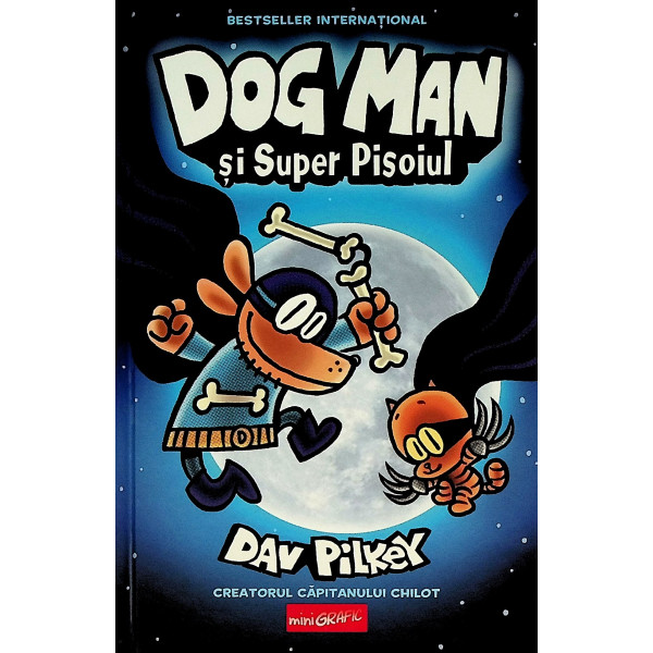 Dog man si Super Pisoiul