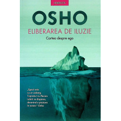 Eliberarea de iluzii....