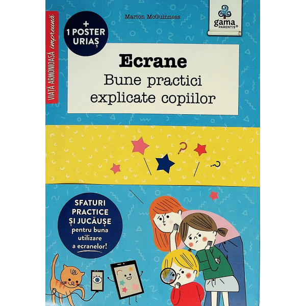 Ecrane. Bune practici explicate copiilor