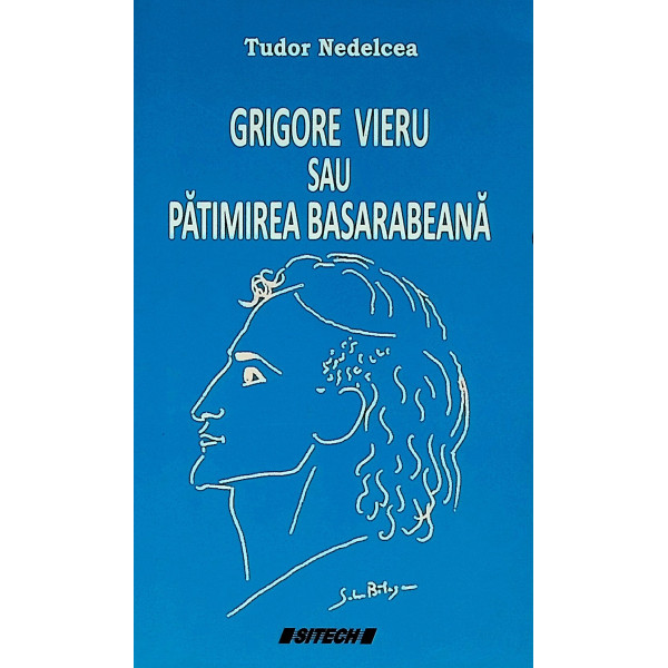 Grigore Vieru sau patimirea basarabeana