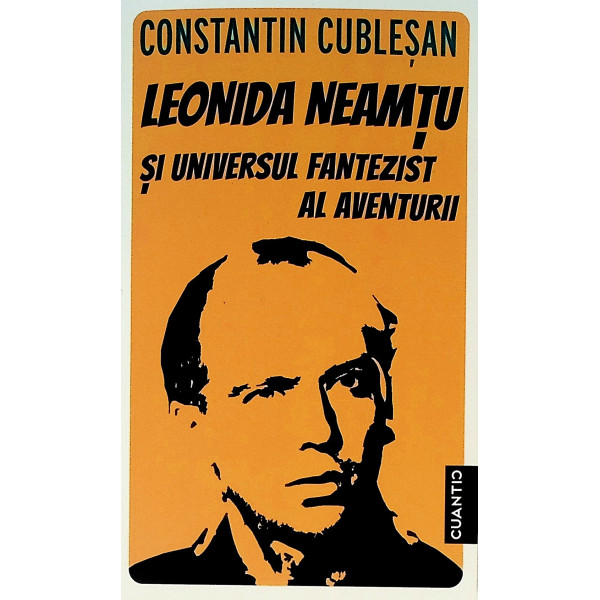Leonida Neamtu si universul fantezist al aventurii. Strania poveste a Marelui joc.