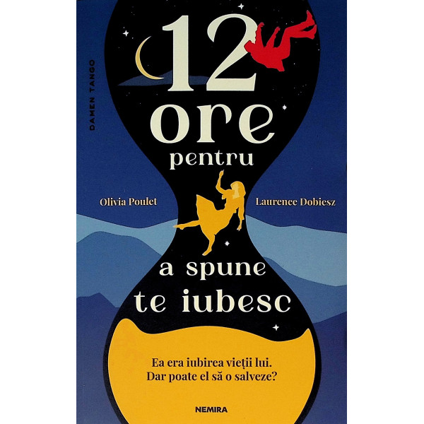 12 ore pentru a spune te iubesc