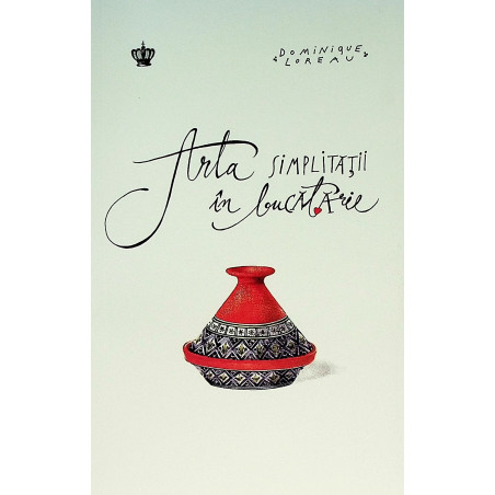 Arta simplitatii in bucatarie