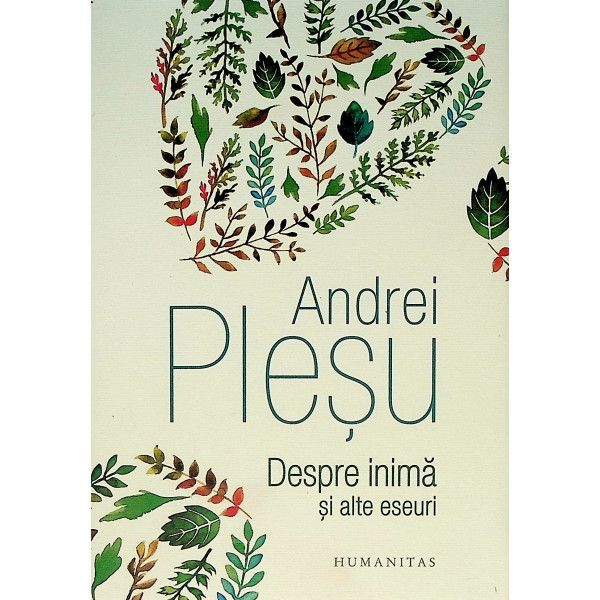 Despre inima si alte eseuri